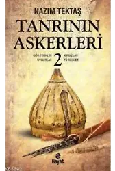 Tanrının Askerleri - 2; Gök-Türkler, Uygurlar, Kırgızlar, Turgişler