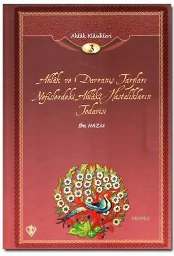 Ahlak ve Davranış Tarzları; Ahlak Klasikleri 3
