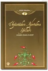 Üzüntüden Kurtulma Yolları; Ahlak Klasikleri 4