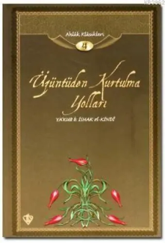 Üzüntüden Kurtulma Yolları; Ahlak Klasikleri 4