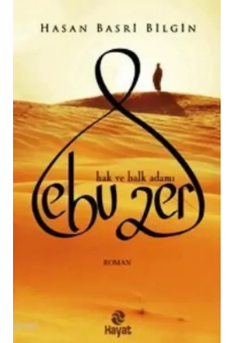 Ebu Zer; Hak ve Halk Adamı