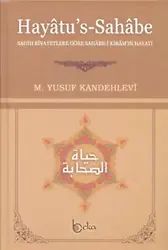 Hayatu's - Sahabe; Sahih Rivayetlere Göre Sahabe-i Kiram'ın Hayatı