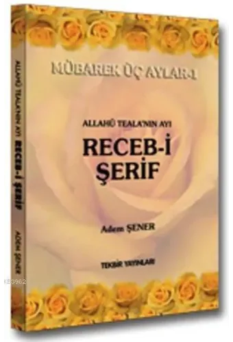 Allahu Tealanın Ayı Recebi Şerif