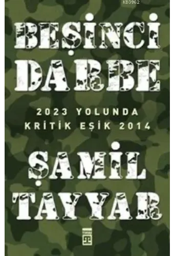 Beşinci Darbe; 2023 Yolunda Kritik Eşik 2014