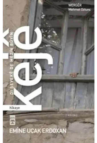 Kejê: Dı Şevekê De Mezın Bûyîn