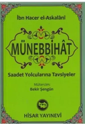 Münebbihat (Cep Boy); Saadet Yolcularına Tavsiyeler