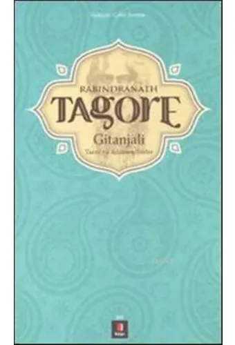Rabindranath Tagore; Gitanjali Tanrıya Adanmış Şiirler