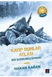 Kayıp Ruhlar Atlası; Bir Sarıkamış Romanı