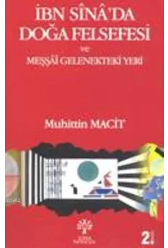 İbn Sina'da Doğa Felsefesi ve Meşşai Gelenekteki Yeri
