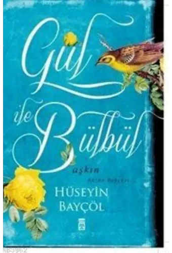 Gül ile Bülbül; Aşkın Hüzün Bahçesi