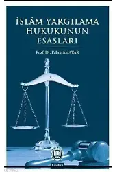 İslam Yargılama Hukukunun Esasları