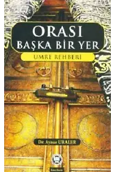 Orası Başka Bir Yer; Umre Rehberi