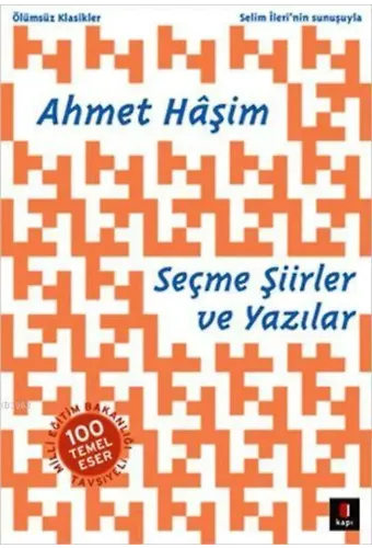 Ahmet Hâşim Seçme Şiirler ve Yazılar