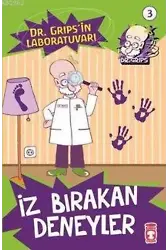 İz Bırakan Deneyler; Dr. Grips'in Laboratuvarı - 3