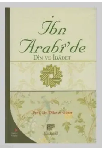 İbn Arabi'de Din ve İbadet