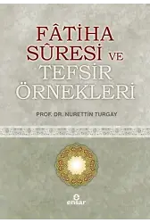 Fatiha Suresi ve Tefsir Örnekleri