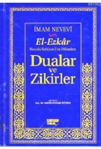 El-Ezkar Rasulullah(sav)'ın Dilinden Dualar ve Zikirler