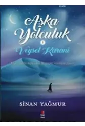 Veysel Karani Aşk'a Yolculuk; Allah, Annesini Mutlu Edene Peygamberin Hırkasını Giydirir