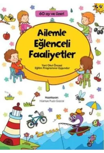 Ailemle Eğlenceli Faaliyetler (60 ay ve üzeri)