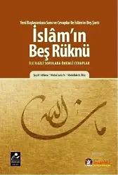 İslam'ın Beş Rüknü ile ilgili Sorulara Önemli Cevaplar