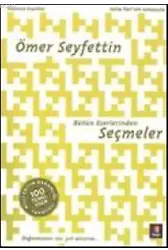 Ömer Seyfettin Bütün Eserlerinden Seçmeler
