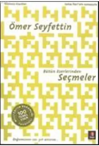Ömer Seyfettin Bütün Eserlerinden Seçmeler
