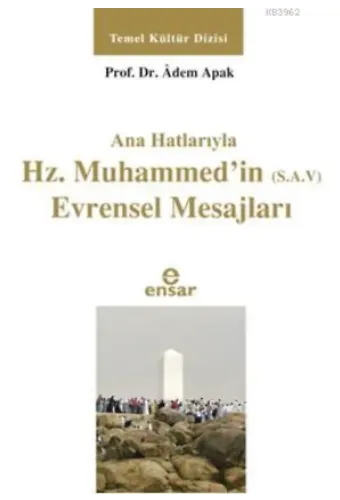 Anahatlarıyla Hz. Muhammed'in (s.a.v) Evrensel Mesajları