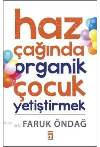 Haz Çağında Organik Çocuk Yetiştirmek