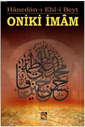 Oniki İmam; Hanedân-ı Ehl-i Beyt