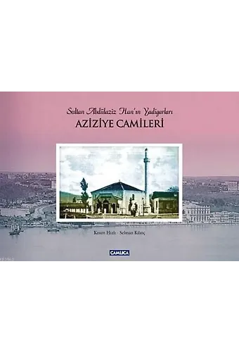 Aziziye Camileri (Ciltli)