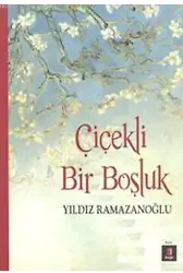 Çiçekli Bir Boşluk