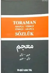 Toraman - Arapça- Türkçe Türkçe- Arapça Sözlük