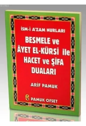Besmele ve Ayetel Kürsi İle Hacet ve Şifa Duaları (Dua-136)