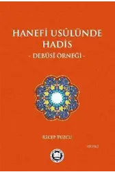 Hanefi Usulünde Hadis Debusi Örneği