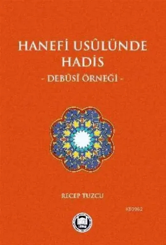 Hanefi Usulünde Hadis Debusi Örneği