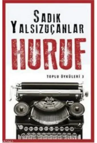 Huruf - Toplu Öyküler 3