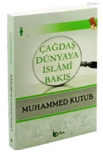 Çağdaş Dünyaya İslami Bakış