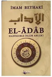 El- Adab Hadislerle İslam Ahlakı (Metinli)