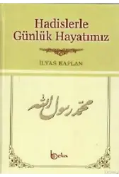 Hadislerle Günlük Hayatımız (Şamuha Kağıt)