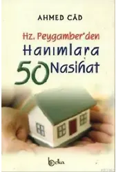 Hz. Peygamber'den Hanımlara 50 Nasihat