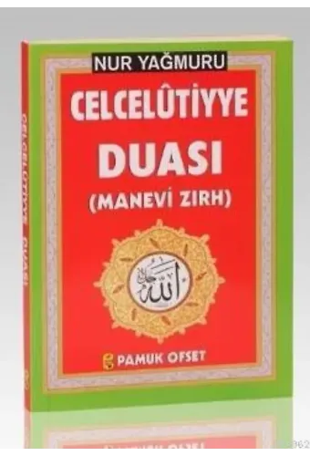 Nur Yağmuru Celcelûtiyye Duası (Dua-139); Manevi Zırh