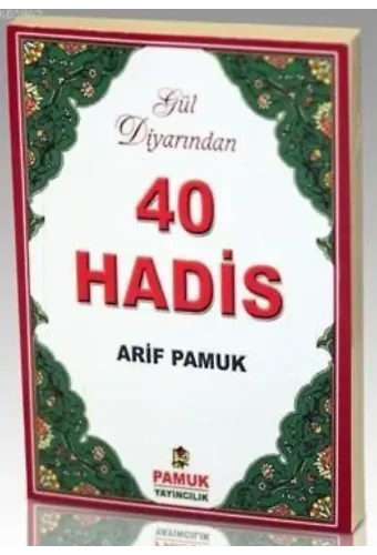 Gül Diyarından 40 Hadis (Hadis-014, Şamua)