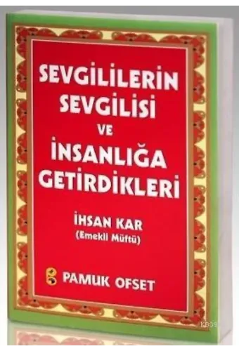 Sevgililerin Sevgilisi ve İnsanlığa Getirdikleri (Sohbet-029)