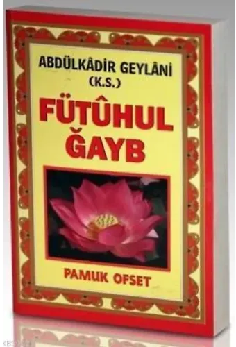 Fütuhul Ğayb (Tasavvuf-031)