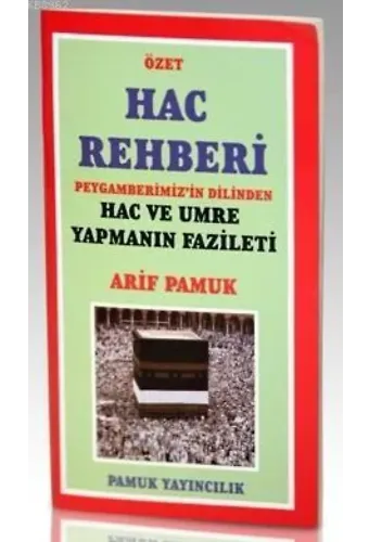 Özet Hac Rehberi (Üçaylar -009)