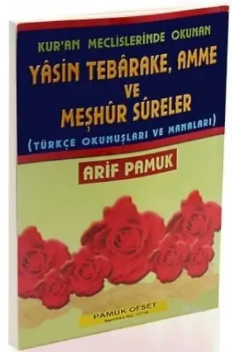 Kuran Meclislerinde Okunan Yasin, Tebareke, Amme ve Meşhur Sureler (Yas-038)