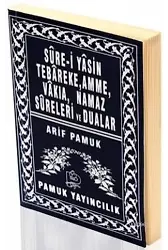 Sure-i Yasin Tebareke, Amme, Vakıa, Namaz Sureleri ve Dualar (Yas-39, Şamua)
