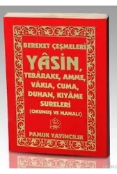Bereket Çeşmeleri Yasin (Yas-116, Okunuş ve Manalı); Tebareke, Amme, Vakıa, Cuma, Duhan, Kıyame Sureleri