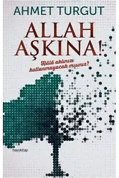 Allah Aşkına!; Hâlâ aklınızı kullanmayacak mısınız?