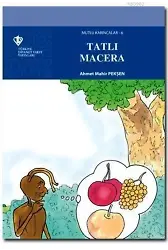 Mutlu Karıncalar 6 - Tatlı Macera